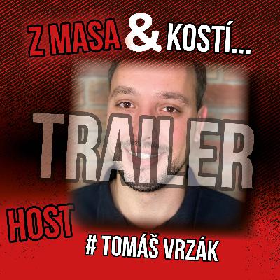 Tomáš Vrzák z masa a kostí ! trailer