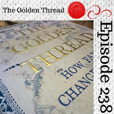 Episode 238 - Book Club: The Golden Thread - Solomon's Coats (Part 2)