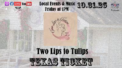 10.31.25 – Texas Ticket on Lone Star Community Radio