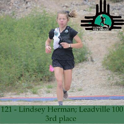 Episode 121 - Lindsey Herman; Leadville 100 3rd Place Finisher Episode 121 - Lindsey Herman; Leadville 100 3rd Place Finisher
