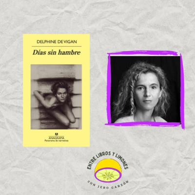 📖 ‘Días sin hambre’, de Delphine de Vigan