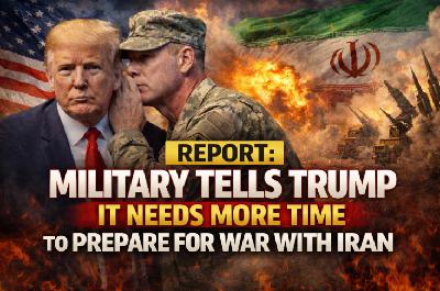 Report: Military Tells Trump It Needs More Time to Prepare for War With Iran Report: Military Tells Trump It Needs More Time to Prepare for War With Iran