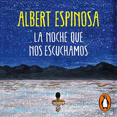 La noche que nos escuchamos [The Night We Heard Each Other] (Audiolibro) | Prueba Gratis