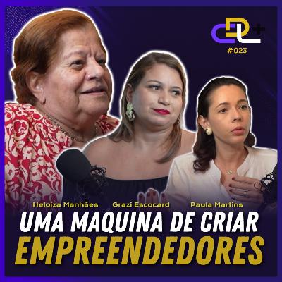Cidade que tem empreendedorismo desde o início da sua história | Podcast 23 | CDL + Cidade que tem empreendedorismo desde o início da sua história | Podcast 23 | CDL +