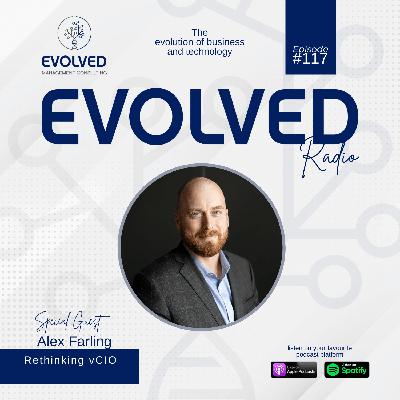 ERP117 - Rethinking vCIO : Adapting The Role For Better Outcomes ERP117 - Rethinking vCIO : Adapting The Role For Better Outcomes