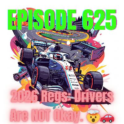 Ep. 625 - Spa So Juicy: F1's Future, Feuds & Full Send! 💅