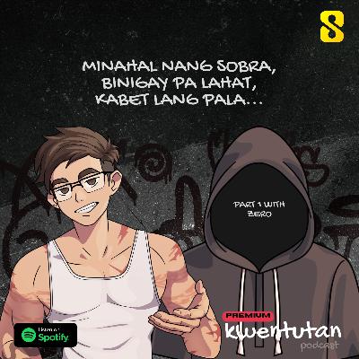 E113: Minahal Nang Sobra, Binigay pa Lahat, Kabet lang pala... PART 1 with Zero E113: Minahal Nang Sobra, Binigay pa Lahat, Kabet lang pala... PART 1 with Zero