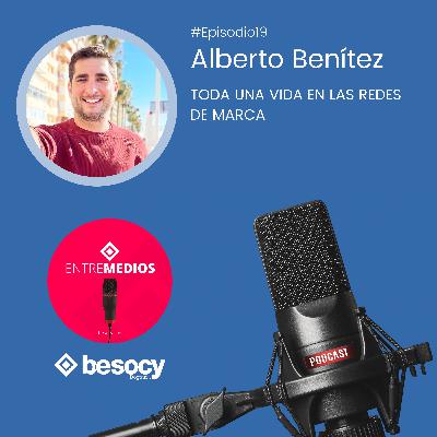 #Entrevista17 - Alberto Benítez - Toda una vida en las redes de Marca #Entrevista17 - Alberto Benítez - Toda una vida en las redes de Marca
