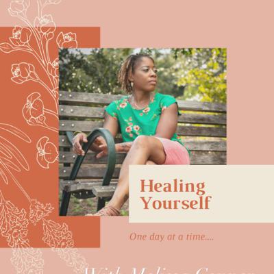 Episode 1: Healing Yourself Introduction