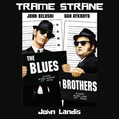 299 "The Blues Brothers" di John Landis (1980)... in missione per conto del cinema
