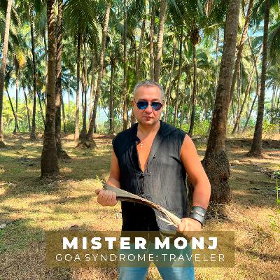 Mister Monj - GOA SYNDROME: TRAVELER