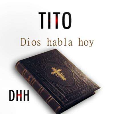 Tito | Dios Habla Hoy (DHH)