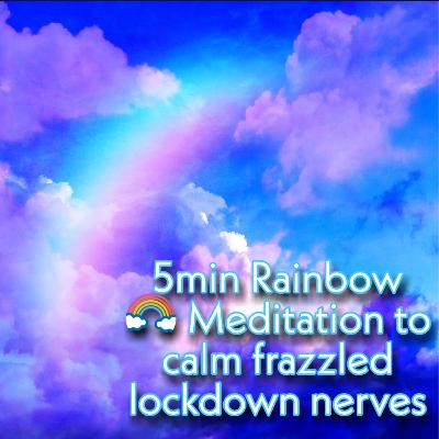 5min Rainbow 🌈 Meditation