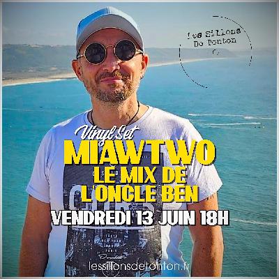 MIAWTWO, Le Mix de l'Oncle Ben, Juin 2025