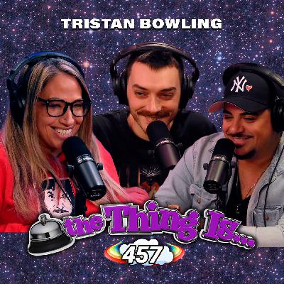 457: Banging On Hoods (Tristan Bowling) 457: Banging On Hoods (Tristan Bowling)