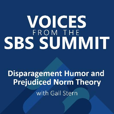 Disparagement Humor and Prejudiced Norm Theory, with Gail Stern