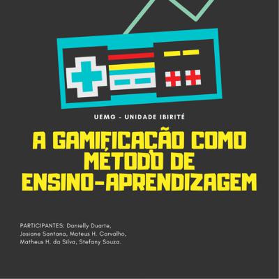 A gamificação como método de ensino-aprendizagem.