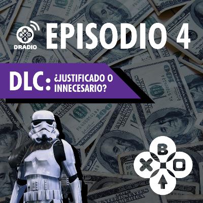 DRadio Episodio 4 - DLCs y Contenido Adicional