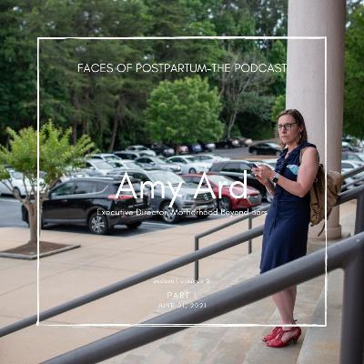S01 E05 - Amy Ard - Executive Director of Motherhood Beyond Bars (PART I)