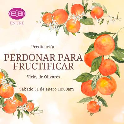 Vicky de Olivares - Perdonar para fructificar Vicky de Olivares - Perdonar para fructificar