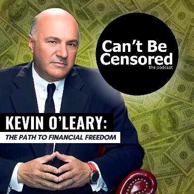 Kevin O'Leary: The Path to Financial Freedom
