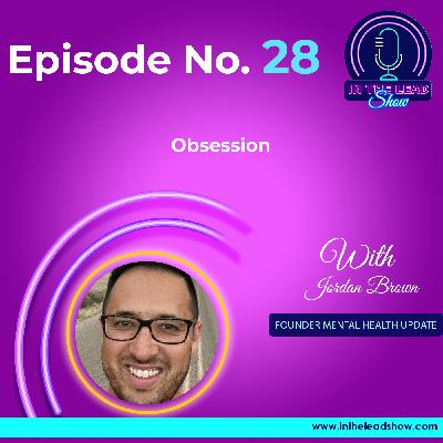 Obsession with Jordan Brown