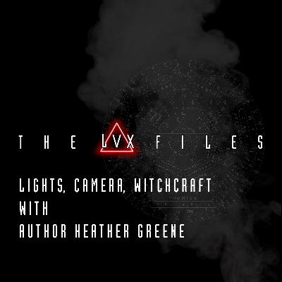 S2 : E2 - Lights, Camera, Witchcraft with Heather Greene