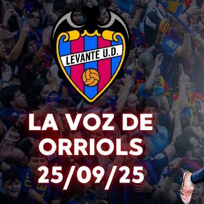 VOZ DE ORRIOLS 25/09/25. EL LEVANTE PIERDE CONTRA EL REAL MADRID | OBJETIVO GETAFE | CON PEDRO RÍOS VOZ DE ORRIOLS 25/09/25. EL LEVANTE PIERDE CONTRA EL REAL MADRID | OBJETIVO GETAFE | CON PEDRO RÍOS