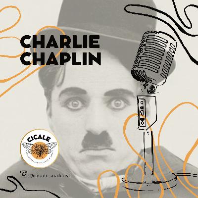 S1 Ep. 3 - Charlie Chaplin