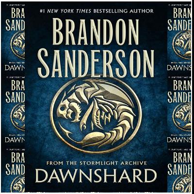 (Reads) [PDF/BOOK] Dawnshard (The Stormlight Archive, #3.5) by Brandon Sanderson Full Access