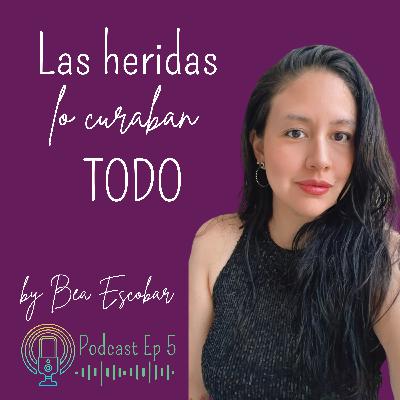 Las heridas lo curaban todo Las heridas lo curaban todo