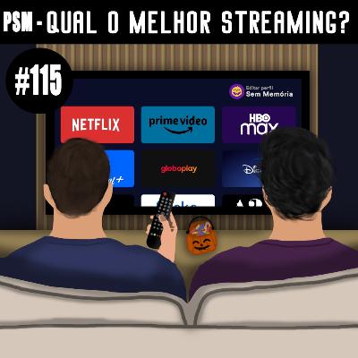 Produtoras e Streamings #115 PSM