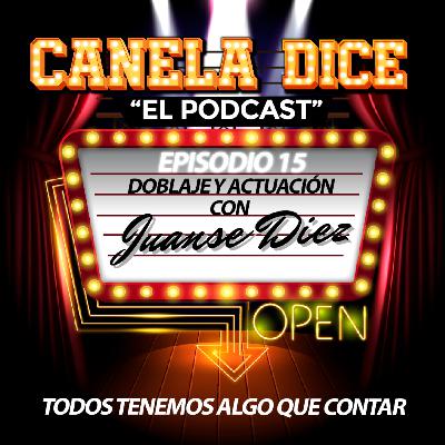 #15 - Doblaje y actuación con Juanse Diez