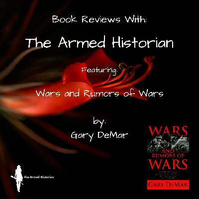 Wars and Rumors of Wars by Gary DeMar: A Book Review Wars and Rumors of Wars by Gary DeMar: A Book Review