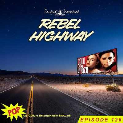 Rebel Highway: Cool and the Crazy