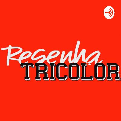 Resenha Tricolor 285 - Resenha da galera! Resenha Tricolor 285 - Resenha da galera!