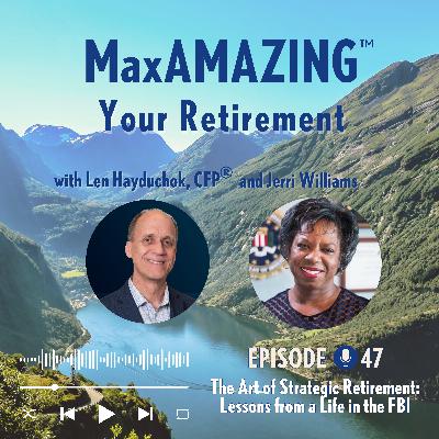Jerri Williams: The Art of Strategic Retirement: Lessons from a Life in the FBI