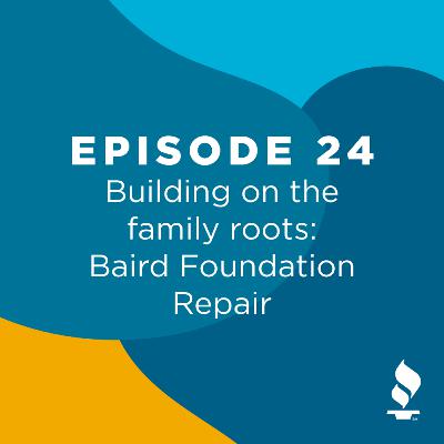 Building on the family roots: Baird Foundation Repair