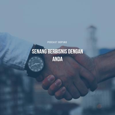 Senang berbisnis dengan anda