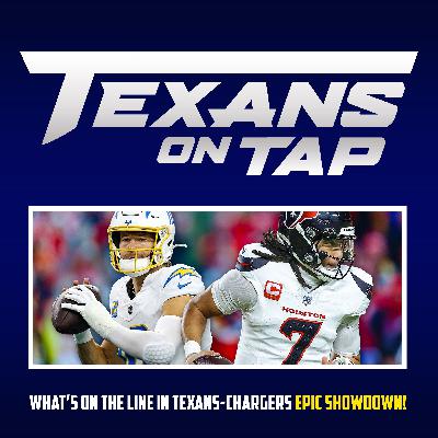 S3 Ep70: What's on the line in Texans-Chargers epic AFC showdown! S3 Ep70: What's on the line in Texans-Chargers epic AFC showdown!
