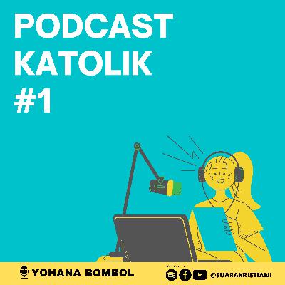 Podcast Motivasi Katolik: Mengasihi Diri Sendiri