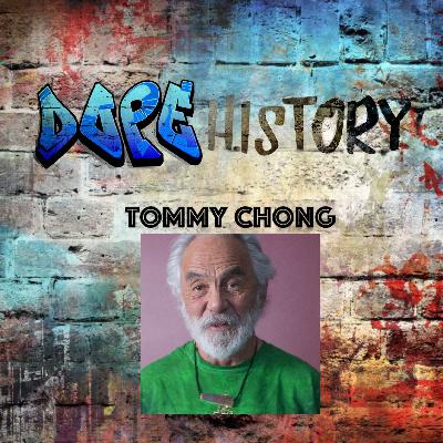 Episode 9: Tommy Chong Episode 9: Tommy Chong