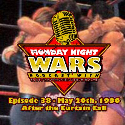 Episode 38 - May 20th, 1996 - After the Curtain Call