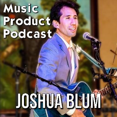 How to Keep Creating When Life Gets Busy with Joshua Blum