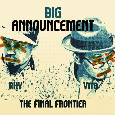 The Final Frontier [Big Announcement]