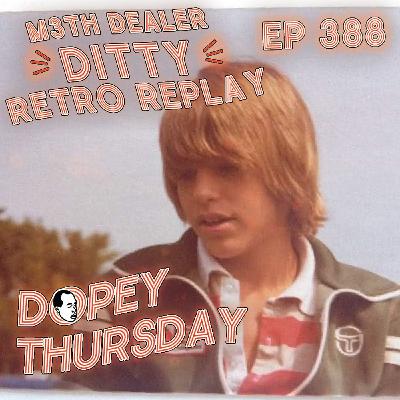 Confessions of A Crystal Meth Dealer Replay - Ditty Show on Dopey's Greatest Hits - with Wic!