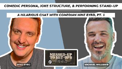 Comedic Persona, Joke Structure, & Performing Stand-Up