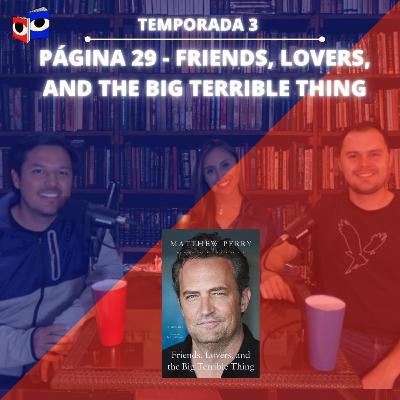 Página 29 - Friends, Lovers, and the Big Terrible Thing - Matthew Perry