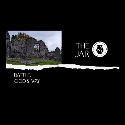 BATTLE: God's Way