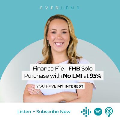 Finance File - FHB Solo Purchase with No LMI at 95%